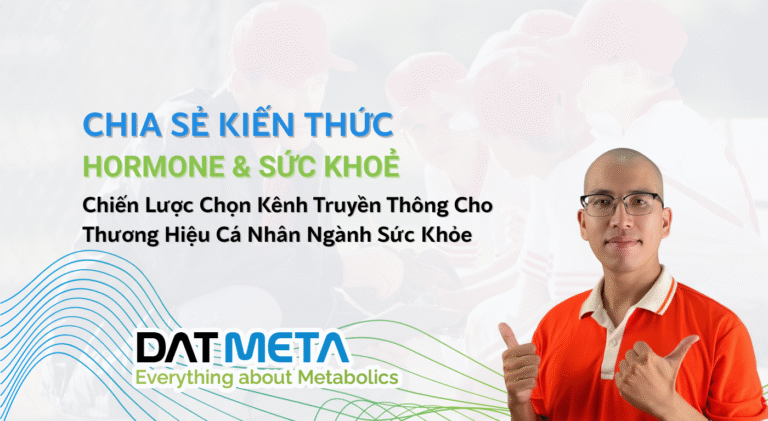 Chiến Lược Chọn Kênh Truyền Thông Cho Thương Hiệu Cá Nhân Ngành Sức Khỏe